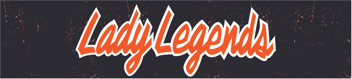 Lady Legends > Site > Home